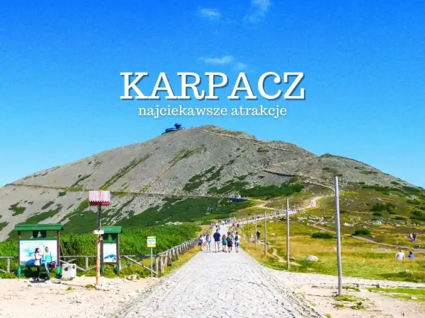 Najlepsze atrakcje Karpacza, które musisz zobaczyć podczas wizyty