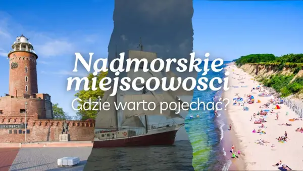 Nadmorskie miejscowości Zachodniopomorskie - Gdzie na urlop?